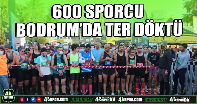 600 sporcu Bodrum’da ter döktü