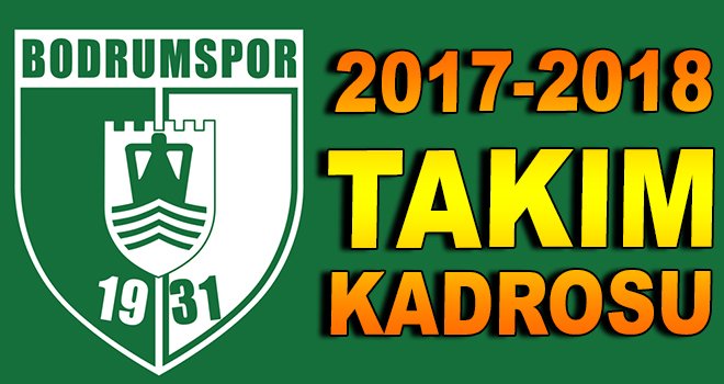 Bodrumspor 2017-2018 takım kadrosu