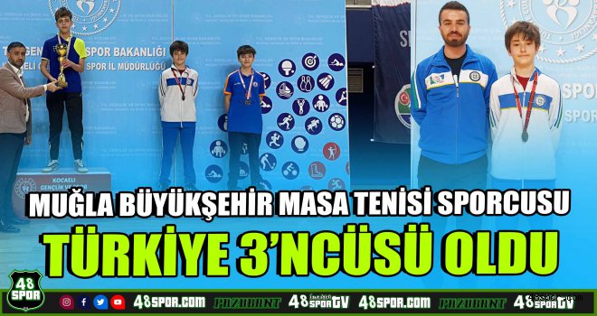 Büyükşehir masa tenisi sporcusu Türkiye 3’ncüsü oldu