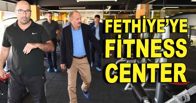 Fethiye'ye bir fitness center daha
