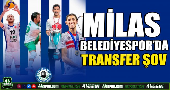 Milas Belediyespor'da transfer şov!