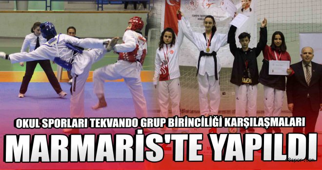 Muğla Okul Sporları Tekvando Grup Birinciliği karşılaşmaları Marmaris'te yapıldı