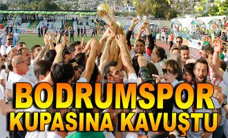 Bodrumspor Kupasına Kavuştu