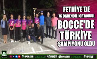 Fethiye'de 76 öğrencili ortaokul Bocce'de Türkiye Şampiyonu oldu